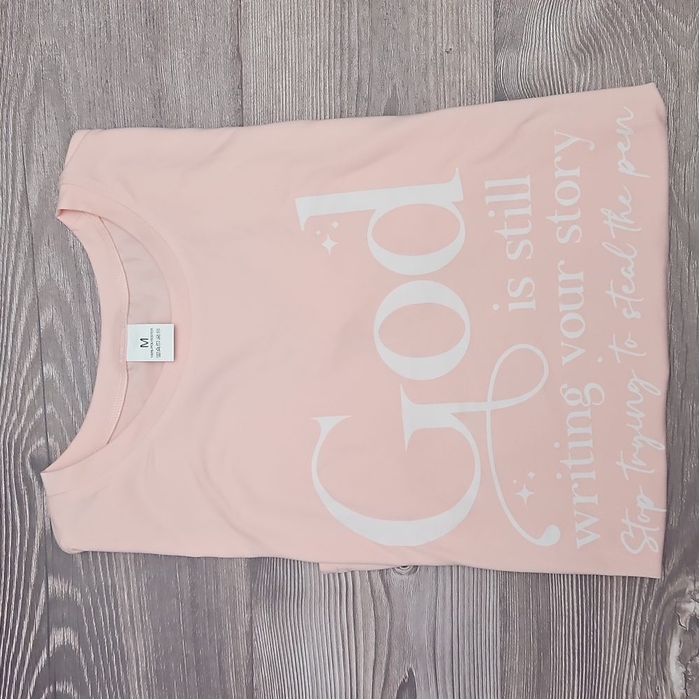T-Shirt - God Is Still Writing Your Story Short Sleeve Graphic, NWOT